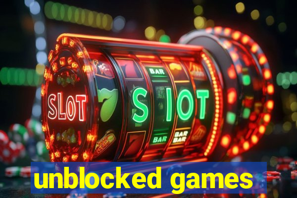 unblocked games